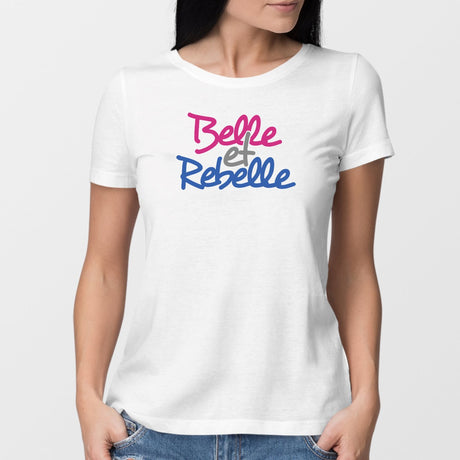 T-Shirt Femme Belle et rebelle Blanc