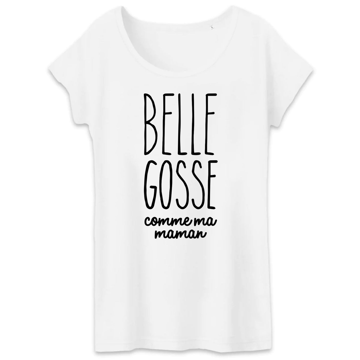 T-Shirt Femme Belle gosse comme maman 