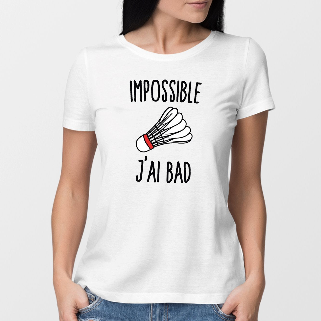 T-Shirt Femme Impossible j'ai bad Blanc