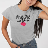 T-Shirt Femme Jamais sans ma tchoin Gris