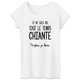 T-Shirt Femme Je ne suis pas chiante 