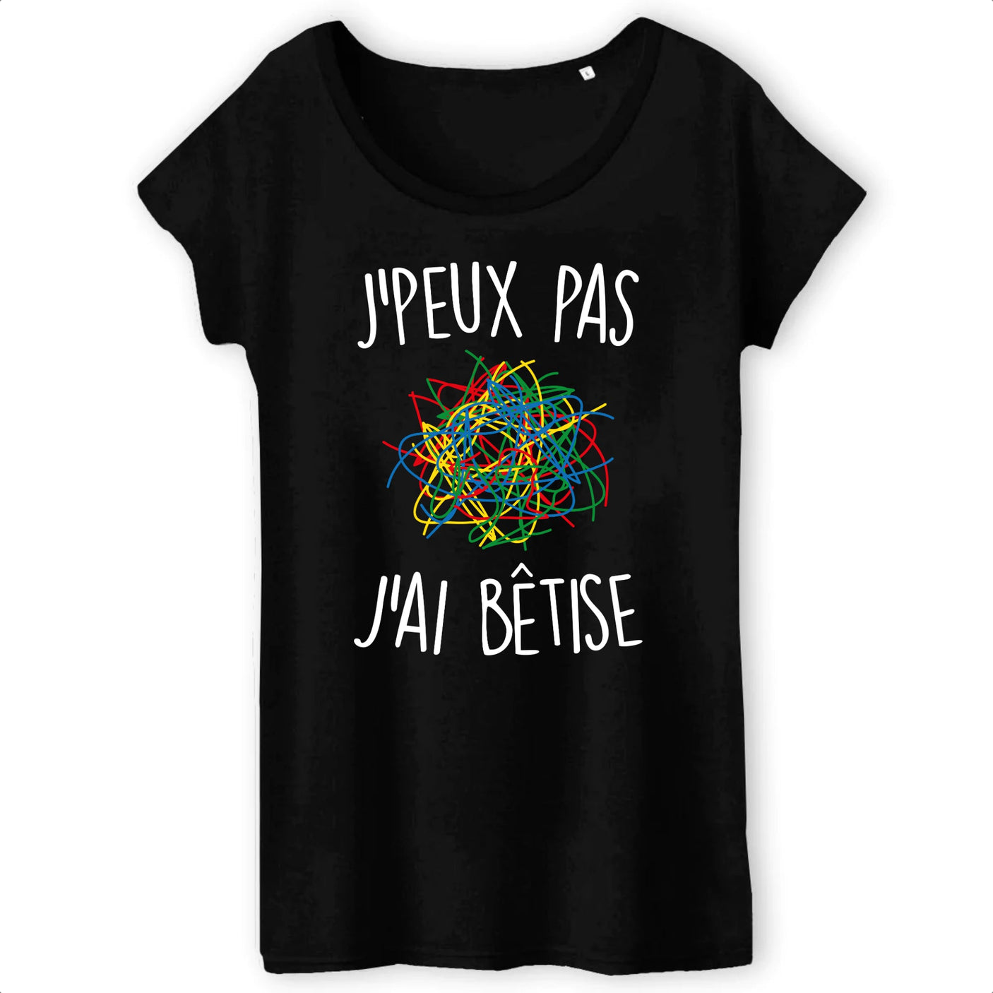 T-Shirt Femme J'peux pas j'ai bêtise 