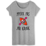 T-Shirt Femme J'peux pas j'ai kayak 