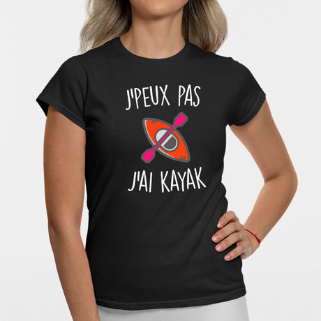 T-Shirt Femme J'peux pas j'ai kayak Noir