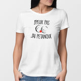 T-Shirt Femme J'peux pas j'ai pétanque Blanc