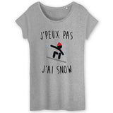 T-Shirt Femme J'peux pas j'ai snow 