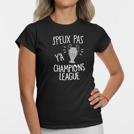 T-Shirt Femme J'peux pas y'a champions league Noir