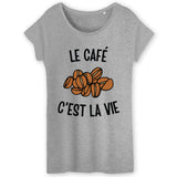 T-Shirt Femme Le café c'est la vie 