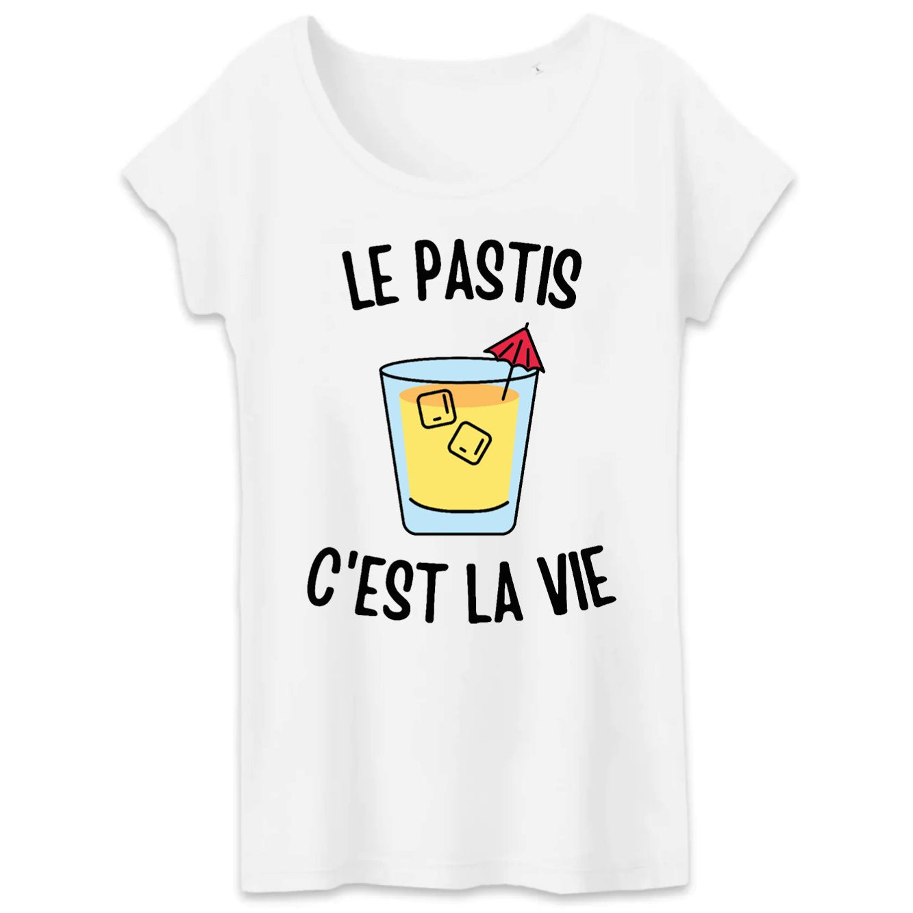 T-Shirt Femme Le pastis c'est la vie 
