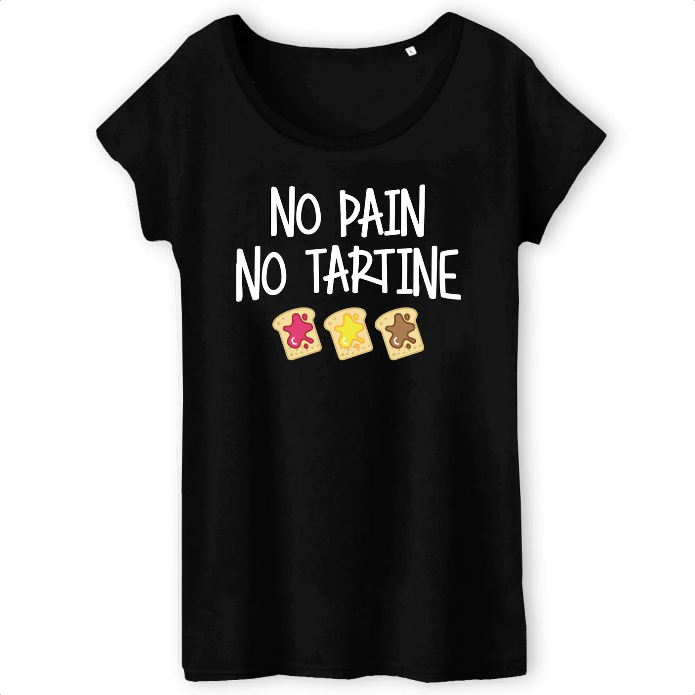 T-Shirt Femme No pain no tartine 