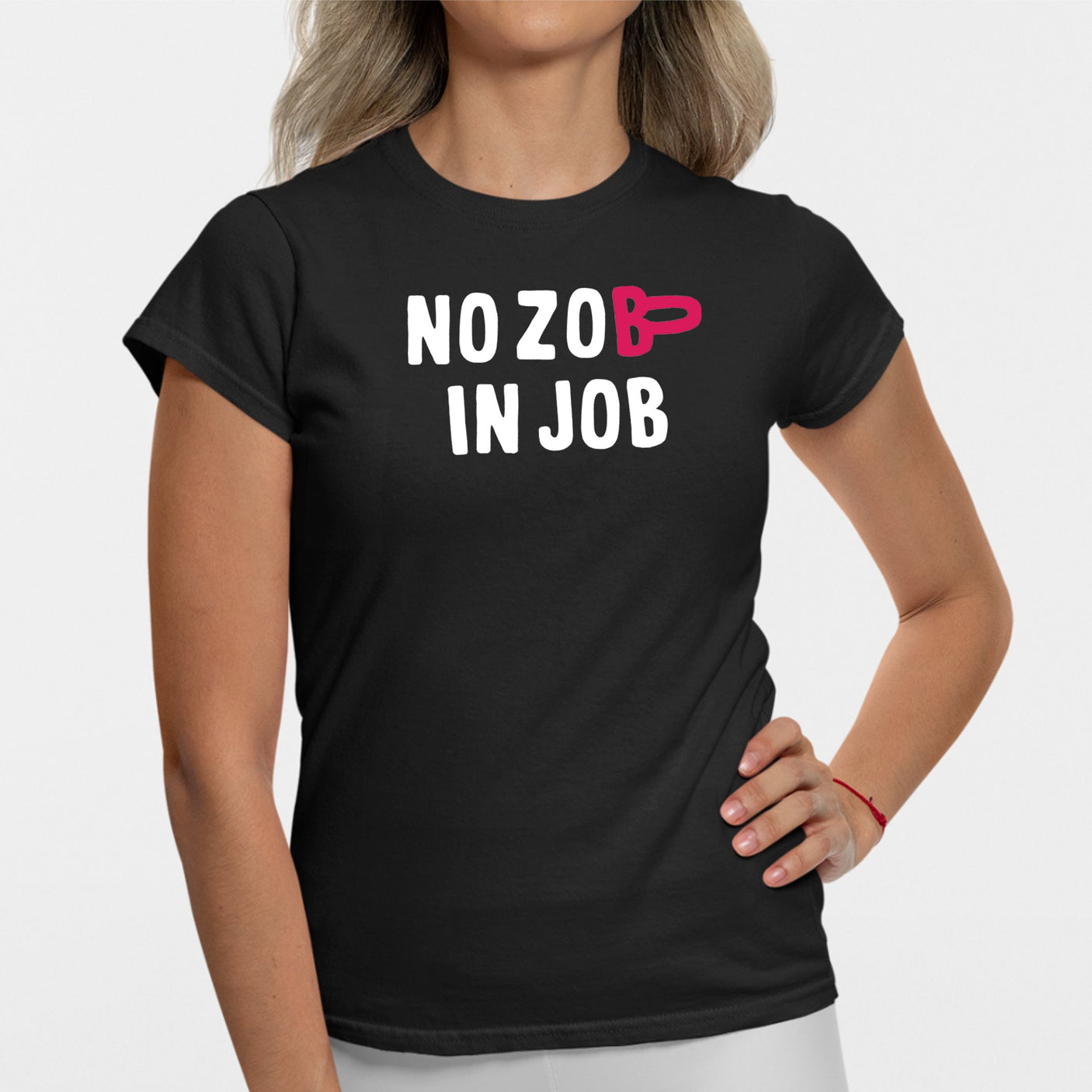 T-Shirt Femme No zob in job Noir