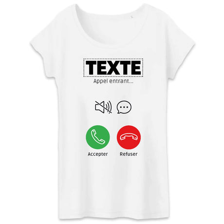 T-Shirt Femme Personnalisé Appel de "votre texte" Blanc