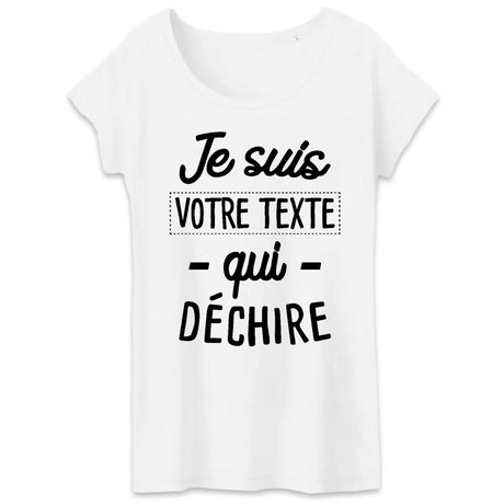 T-Shirt Femme Personnalisé Je suis "votre texte" qui déchire Blanc