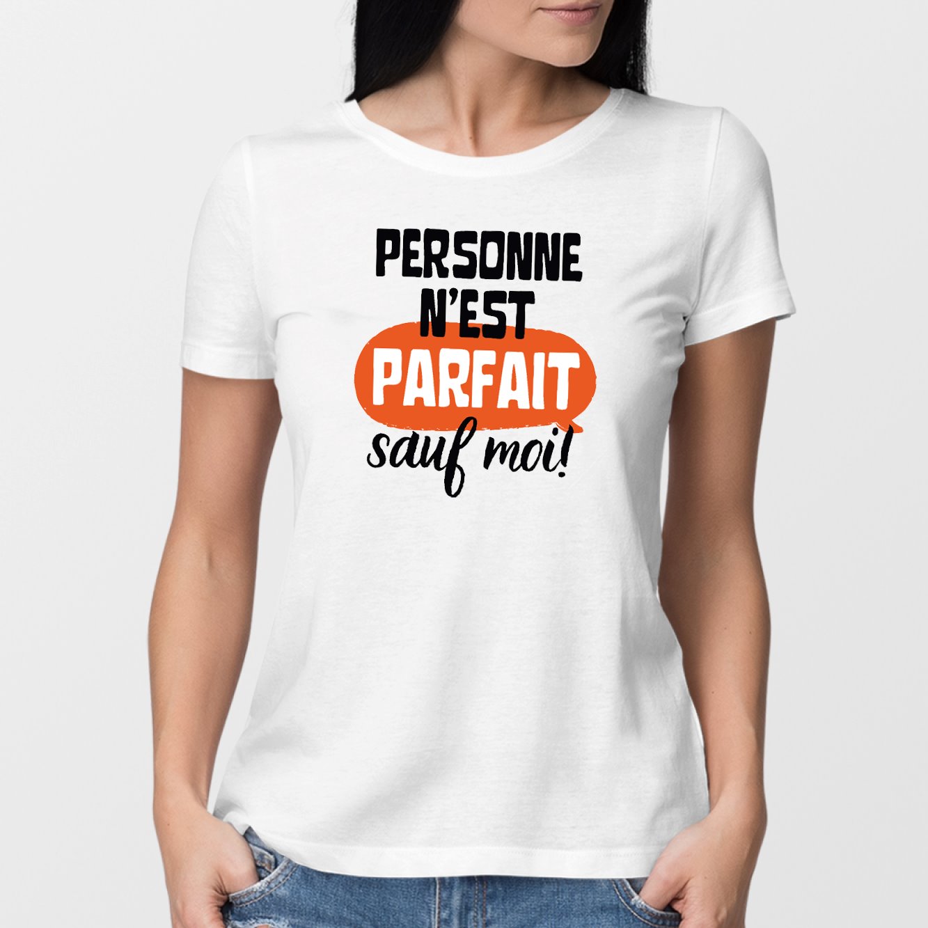 T-Shirt Femme Personne n'est parfait Blanc