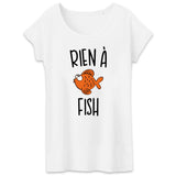 T-Shirt Femme Rien à fish 