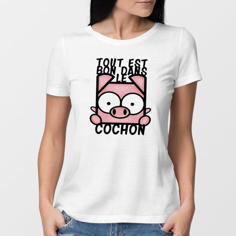 T-Shirt Femme Tout est bon dans le cochon Blanc