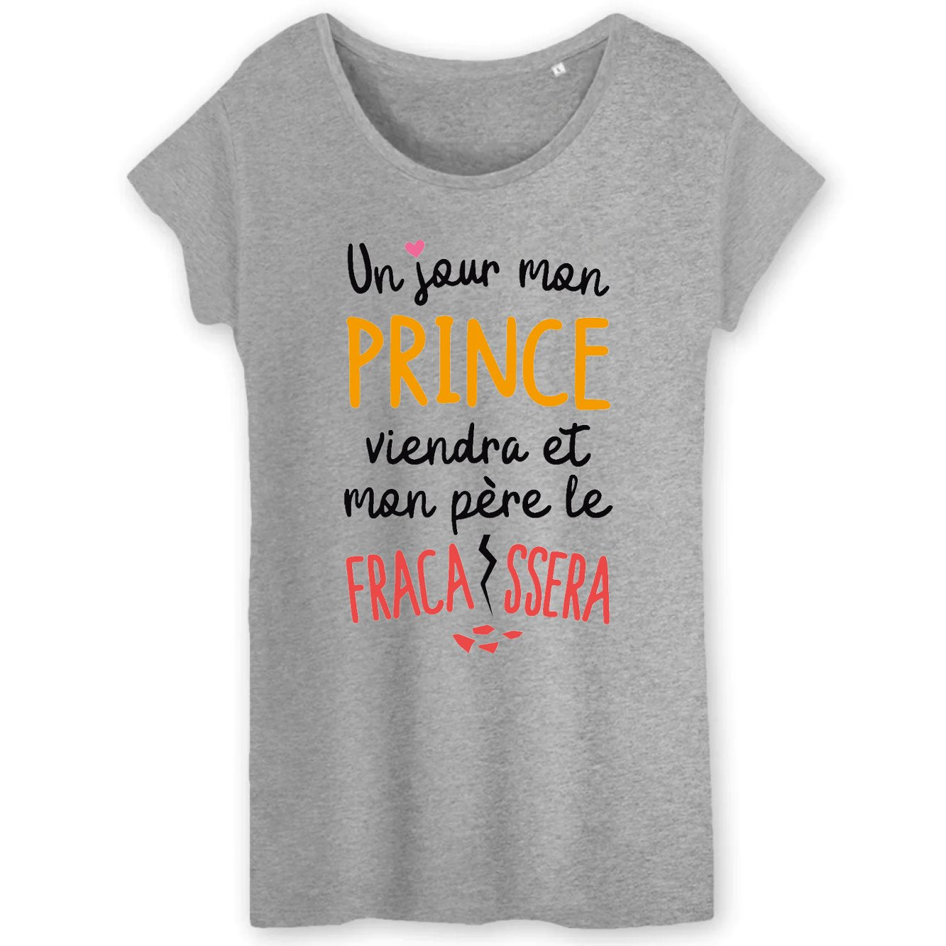 Tee shirt un best sale jour mon prince viendra