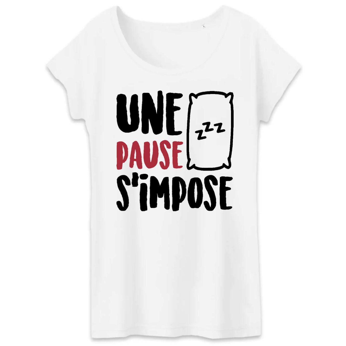 T-Shirt Femme Une pause s'impose 