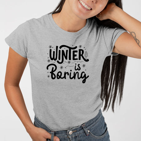 T-Shirt Femme Winter is boring Gris