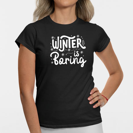 T-Shirt Femme Winter is boring Noir
