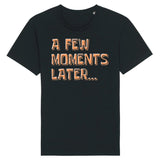 T-Shirt Homme A few moments later 