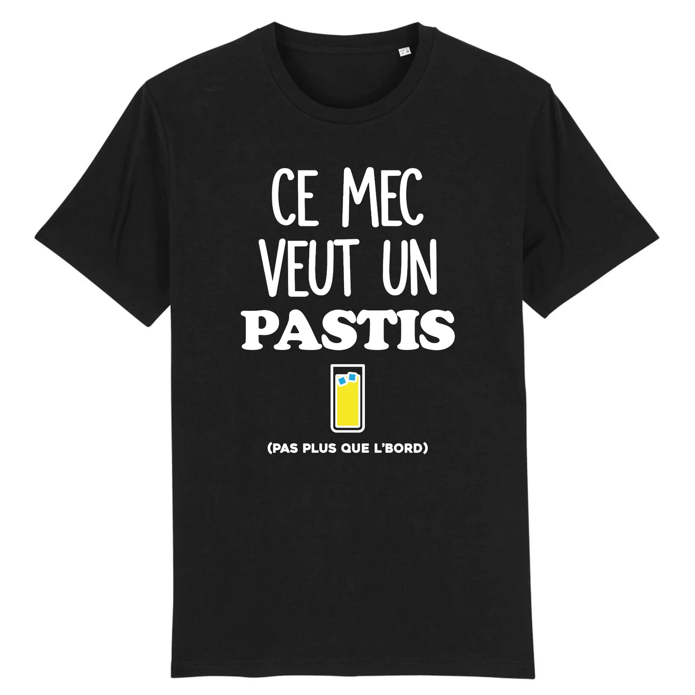 T-Shirt Homme Ce mec veut un pastis 