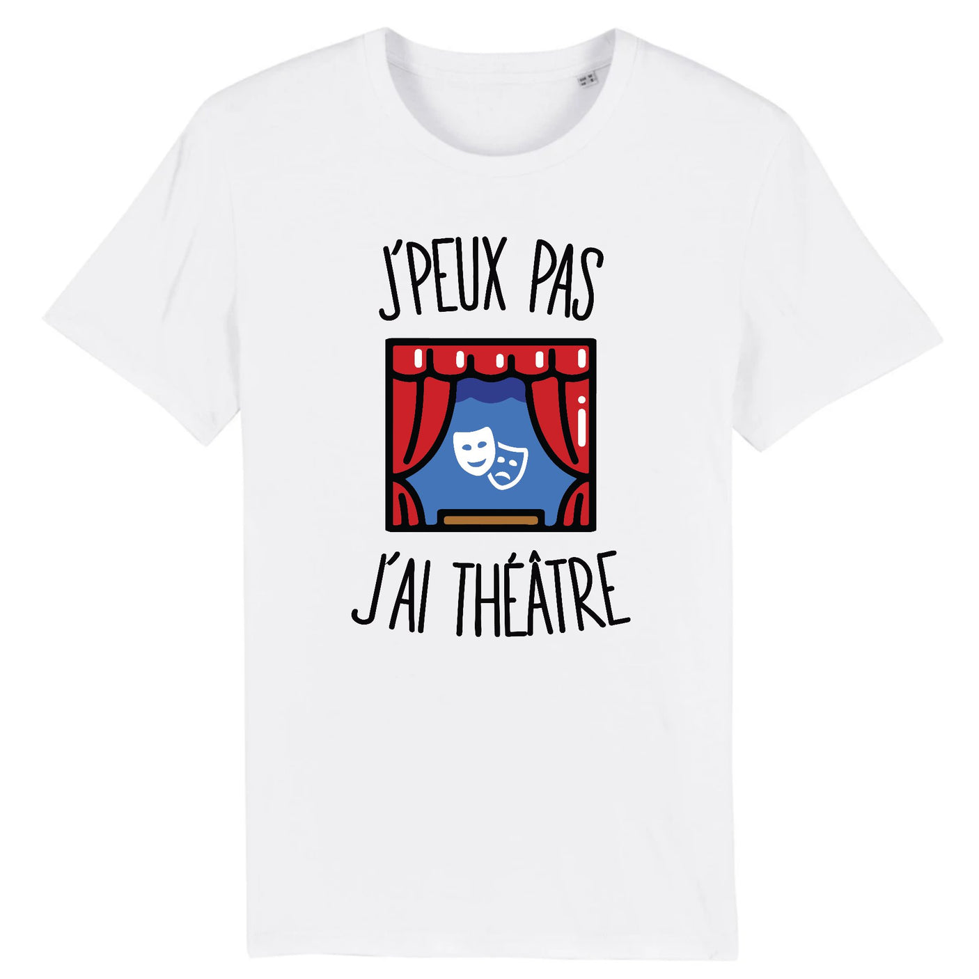 T-Shirt Homme J'peux pas j'ai théâtre 