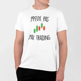 T-Shirt Homme J'peux pas j'ai trading Blanc