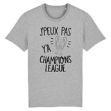 T-Shirt Homme J'peux pas y'a champions league 