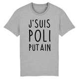 T-Shirt Homme J'suis poli putain 