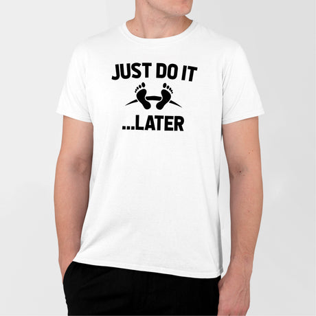T-Shirt Homme Just do it later Blanc
