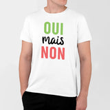 T-Shirt Homme Oui mais non Blanc