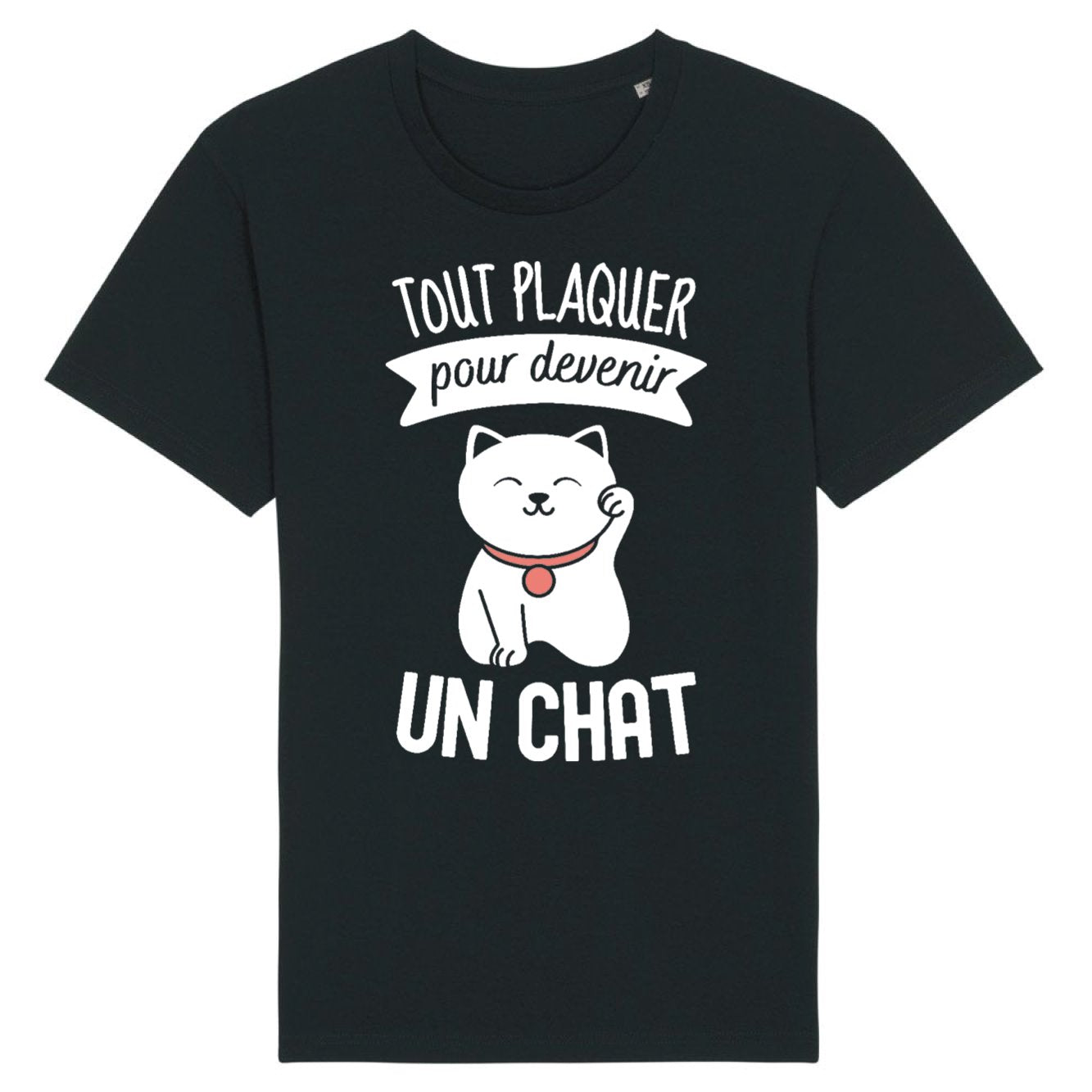 T-Shirt Homme Tout plaquer pour devenir un chat 