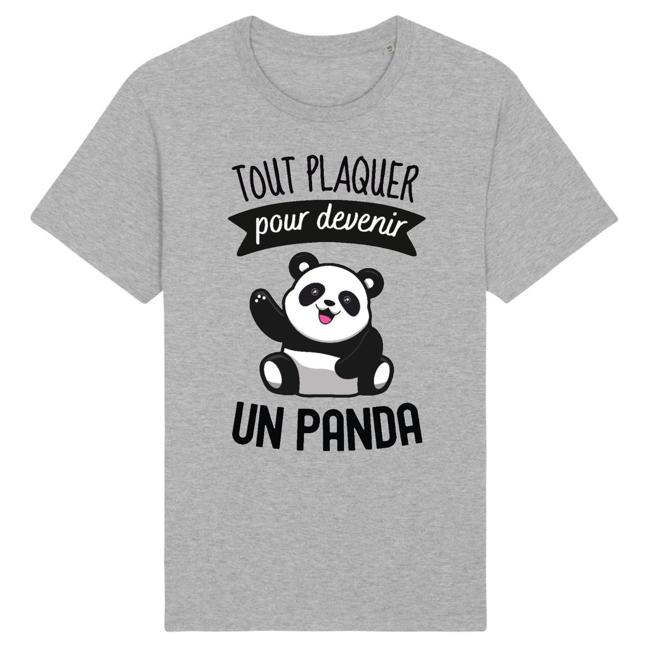 T-Shirt Homme Tout plaquer pour devenir un panda 