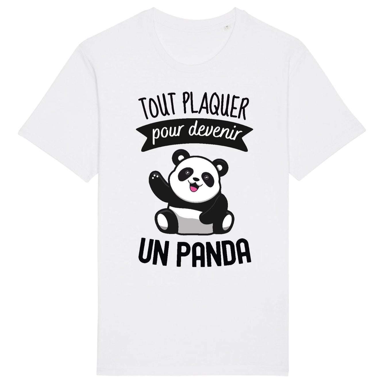 T-Shirt Homme Tout plaquer pour devenir un panda 