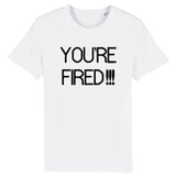 T-Shirt Homme You're fired 