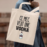 Tote bag Ce mec veut une vodka Blanc