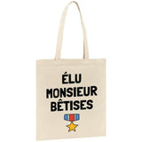 Tote bag Élu monsieur bêtises 