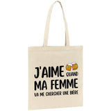 Tote bag J'aime quand ma femme va me chercher une bière 