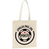 Tote bag J'peux pas j'ai poker 