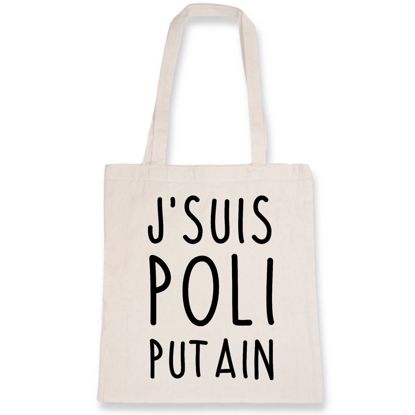 Tote bag J'suis poli putain 