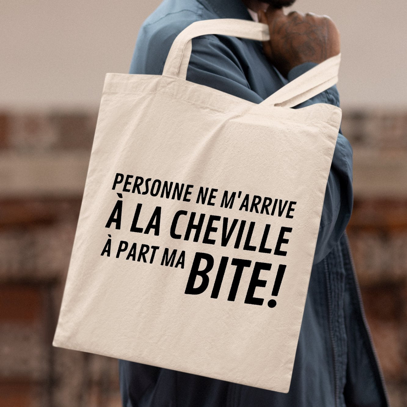 Tote bag Personne ne m'arrive à la cheville Beige