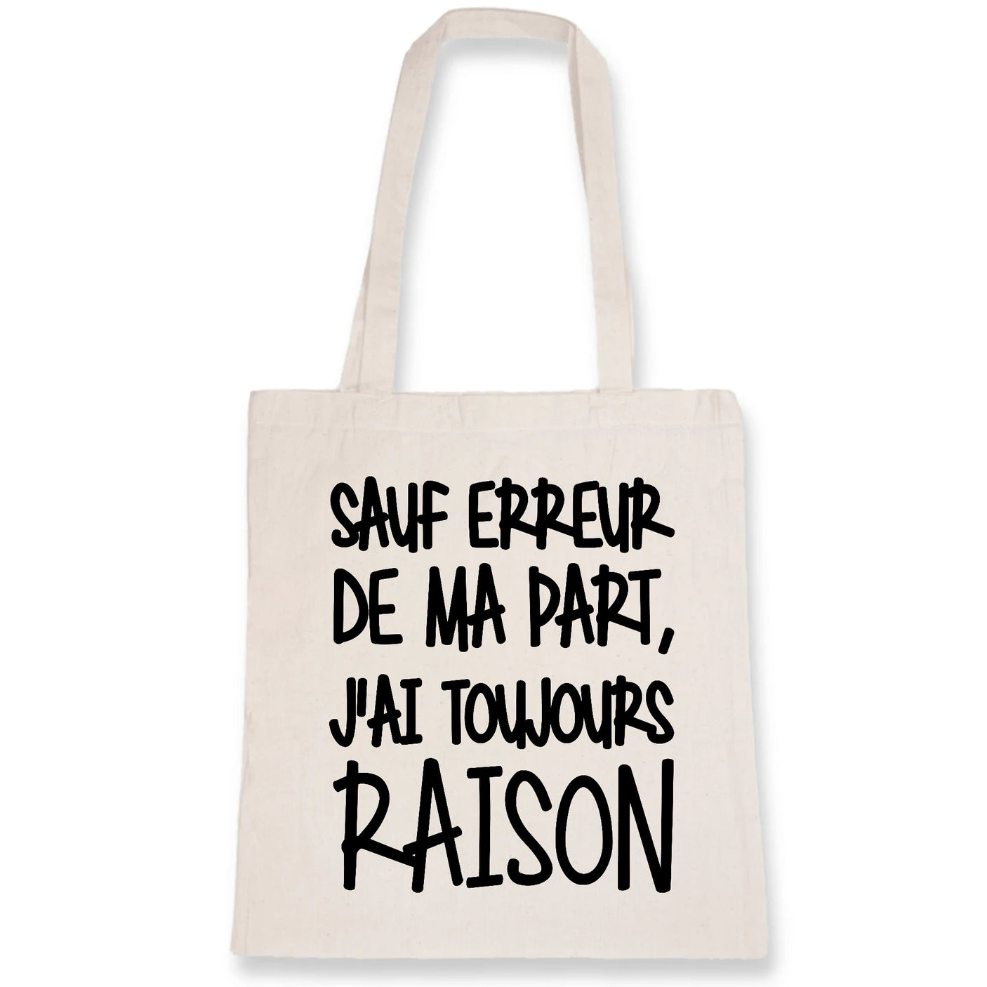 Tote bag Sauf erreur j'ai raison 